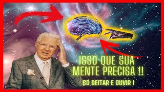 BOB PROCTOR ! OUÇA A NOITE ANTES DE DORMIR E REPROGRAME SEU MODO DE PENSAR E CRIE SUA NOVA VIDA !!