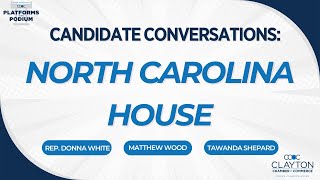 Platforms at the Podium Candidate Conversations. North Carolina House