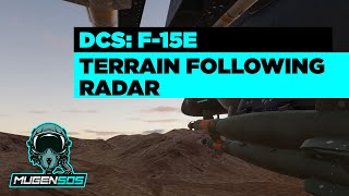 F-15E - TFR Terrain Following Radar - DCS World