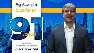 Mensagem do Presidente -  Aniversario de Goiânia!