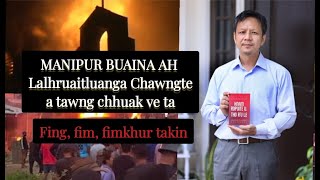 LALHRUAITLUANGA CHAWNGTE|| FUIHNA FING LEH DIK