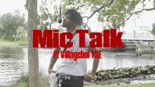 Mic Talk Ft Villageboi YSE