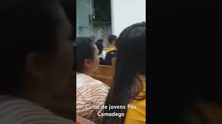 Culto de jovens Pós Comadego