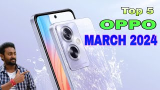 Oppo Top 5 Upcoming Mobiles MARCH 2024#entrystart