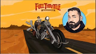 Full Throttle Remastered Playthrough Part 2/3