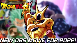 NEW DBS MOVIE FOR 2022! THE DBS ANIME IS BACK!