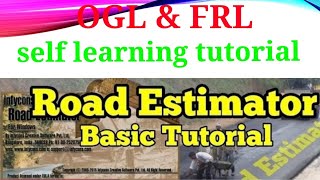 OGL & FRL On road estimator software | self learning tutorial | civil engineering