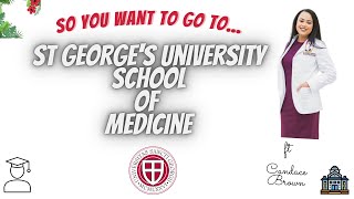 So You Want to go to St George's University School of Medicine | SGU