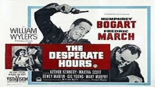 1955 - The Desperate Hours / Horas De Desespero