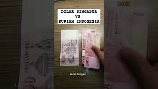 Dolar Singapura VS Rupiah Indonesia #faktamenarik