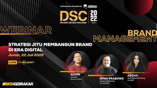 DSC 2022 - Webinar #13 - "Strategi Jitu Membangun Brand di Era Digital"