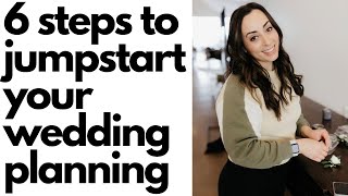 6 Steps to Jumpstart Your Wedding Planning