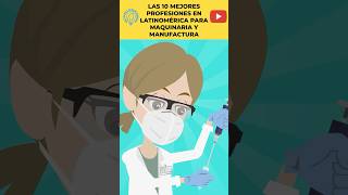 LAS 10 MEJORES PROFESIONES EN LATINOAMÉRICA PARA MAQUINARIA Y MANUFACTURA #EstoEsLoQueSomos