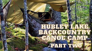 Hubley Lake Canoe Camp Part Two, Finale- Thawing ice and good eats