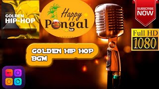 GOLDEN HIP-HOP| GROVEEPAD|HAPPY PONGAL|M.A.KAMESH|G8DA|