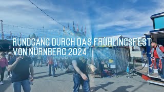 Frühlingsfest Nürnberg Rundgang 2024 -Volksfest Nürnberg 2024- -2024- -Volksfest-