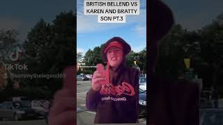 BRITISH BELLEND VS KAREN AND BRATTY SON FULL SKETCH (SERIES)