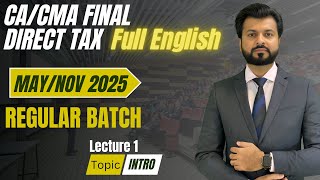 CA/CMA Final | DT Regular | May/Nov 2025 | Lecture 1 | Full English