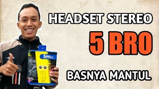 UNBOXING headset 5bro headset stereo bassnya mantul