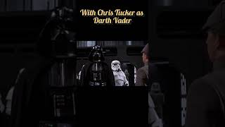 Star Wars With Chris Tucker as Darth Vader - 5/9