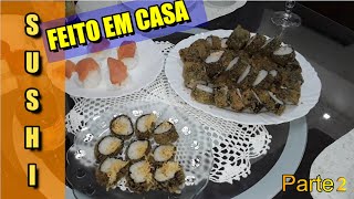 SUSHI FEITO EM CASA, SIMPLES PARA AMADOR, ROT ROLL E NIGUIRI Parte 2