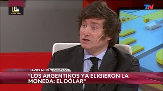 "Como presidente voy a dolarizar la economía" Javier Milei en TN- 14/03/22