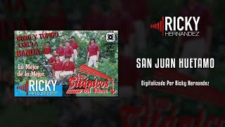 San Juan Huetamo - Los Titanicos Del Ritmo