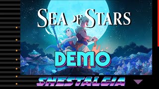 Sea of Stars Demo | Switch PC Playstation | SNEStalgia