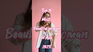 Top 10 most beautiful😍 women's in Asia💓 #like #trending #DataXplore