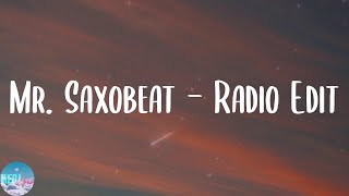 Alexandra Stan - Mr. Saxobeat - Radio Edit (Lyrics)