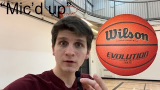 Mic’d Up Playing Basketball!