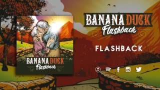 Banana Duck - Flashback (02/Flashback) [AUDIO]