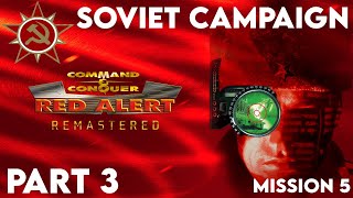 Let's Play Red Alert Remastered | Soviet Campaign | Part 3 | Mission 5