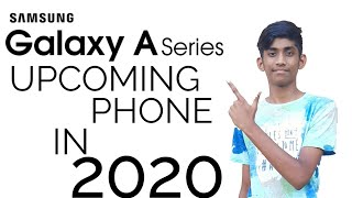 Samsung Galaxy A Series ||UPCOMING SMARTPHONE IN 2020😮🔥🔥🔥