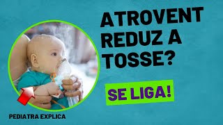 Atrovent na nebulização para melhorar tosse funciona?