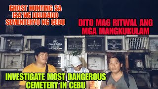 Ghost Hunting Sa Pinaka Malaki At Pinaka Dilikado Sementeryo Ng Cebu (Night Tour)