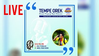 Tempe Orek Live Streaming