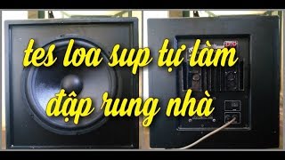 Test loa sub bass 30,tự đóng đập tức ngực (test subwoofer 30)