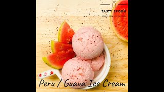 Peru Ice Cream | Guava Ice Cream | Ice Cream Recipe | Arpi's Kitchen