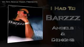 I Had To - Barzzz - Angels & Demons (Official Audio)