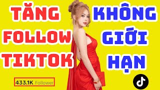 ✅ TĂNG FOLLOW TIKTOK AN TOÀN, KHÔNG GIỚI HẠN 2024 | TĂNG FOLLOW TIKTOK AN TOÀN 2024