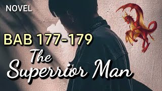 The Superrior Man||Bab 177-179