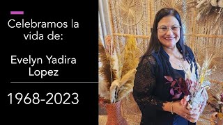 Video Memorial de Evelyn Lopez (1968 - 2023) #2