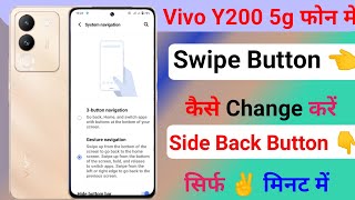 Vivo Y200 5g Gesture Navigation Button Kaise Lagaye/Swipe Button Kaise Lagaye