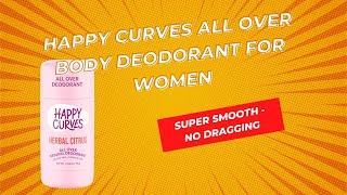 Happy Curves All Over Body Deodorant Stick for Women