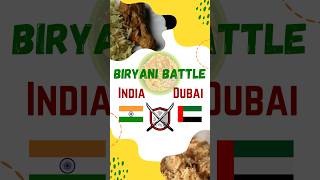 Biryani Battle- India🇮🇳 Vs Dubai🇦🇪 #dubai #india #chicken #biryani #chickenbiryani #foodshorts