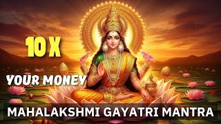 MAHALAKSHMI MANTRA To ATTRACT MONEY & WEALTH | Lakshmi Gayatri Mantra | 108 Times