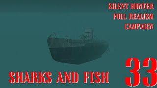 SHARKS AND FISH - U-55 GOES TO WAR - Episode 33 - Full Realism SILENT HUNTER 3 GWX OneAlex Edition