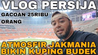 FULL VLOG BARENG KELUARGA FERARRI, DETIL PERTANDINGAN PERSIJA VS PERSIS SAMBIL ANALISA PERTANDINGAN