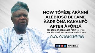 Story Behind Toyeje Akanni Becoming Aare Ona Kakanfo After Afonja